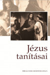 Jézus tanításai | Bibliatanulmány 2014. III.