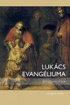 Lukács evangéliuma | Bibliatanulmány 2015. II.