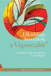 „Elküldöm hozzátok a Vigasztalót” | Bibliatanulmány 2017. I.