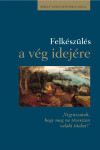 Felkészülés a vég idejére | Bibliatanulmány 2018. II.