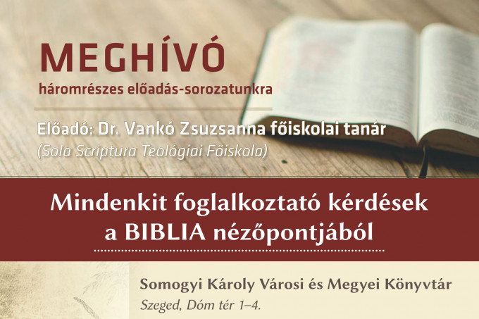 Mindenkit foglalkoztató kérdések a Biblia nézőpontjából