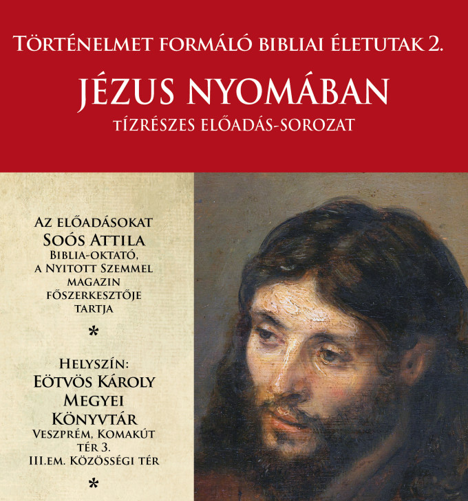 Történelmet formáló bibliai életutak 2.