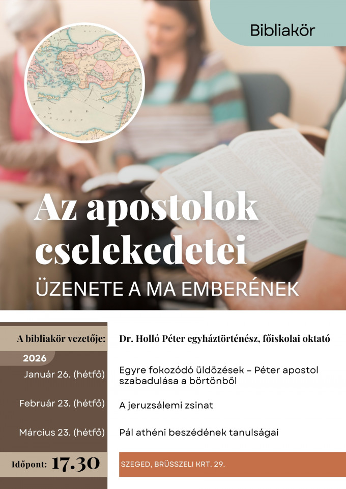 Az apostolok cselekedetei üzenete a ma emberének - Bibliakör Szegeden