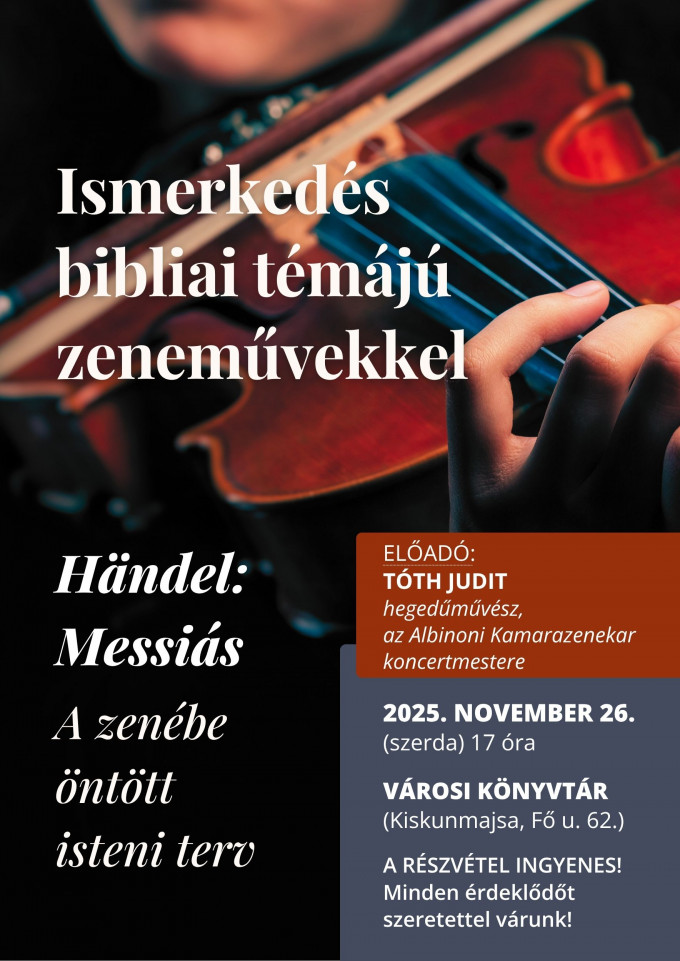 Ismerkedés bibliai témájú zeneművekkel - Kiskunmajsán