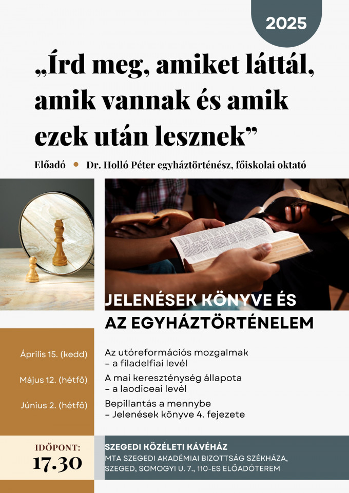 Jelenések könyve és az egyháztörténelem - Előadás-sorozat Szegeden