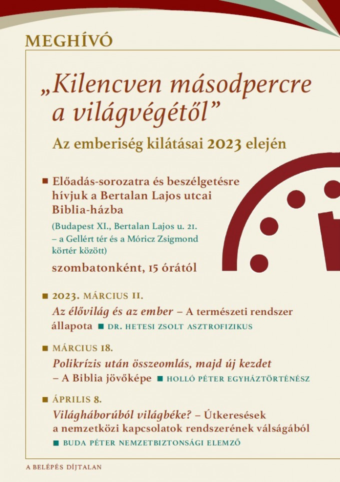 „Kilencven másodpercre a világvégétől”
– Az emberiség kilátásai 2023 elején